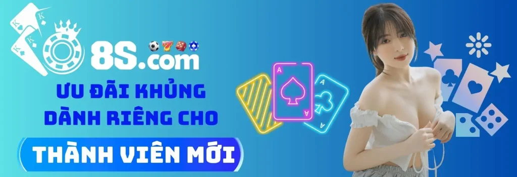 Thưởng ưu đãi thành viên mới tại 8s.com
